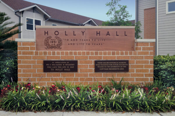 Holly Hall sign - To add years to life and life to years